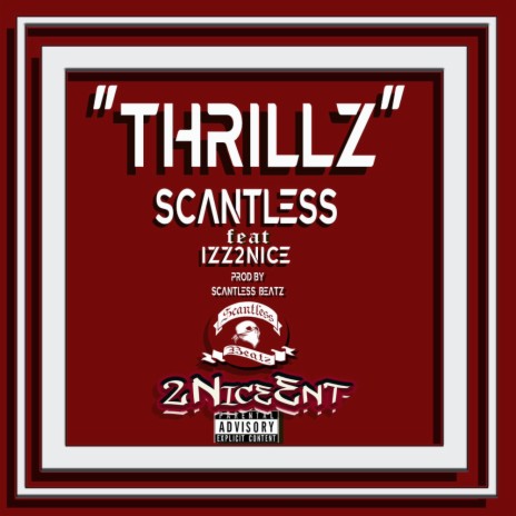 THRILLZ (prod by @Scantlessbeatz) ft. Izz2Nice | Boomplay Music