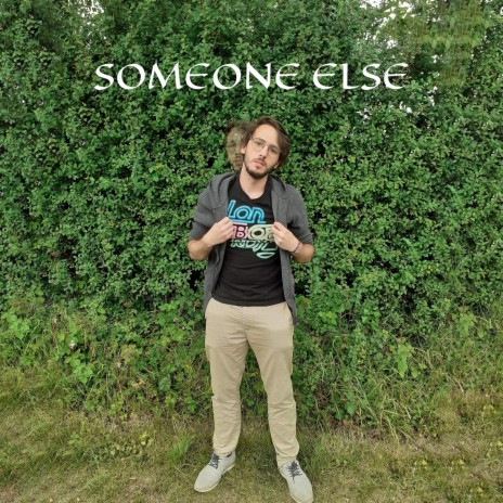 Someone Else | Boomplay Music