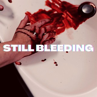 Still bleeding (Instrumental)