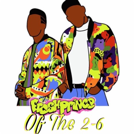 Fresh Prince Of The 2-6 | Boomplay Music