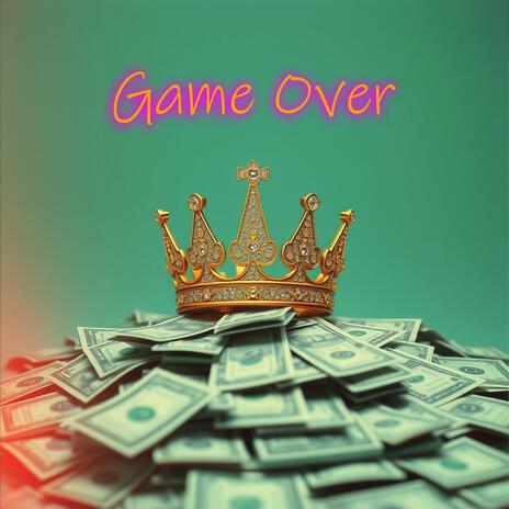 Game over | Boomplay Music