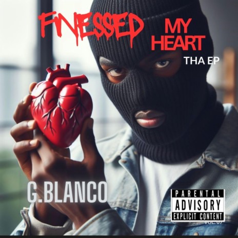 Finessed My Heart ft. Sparkz Tha Trakman