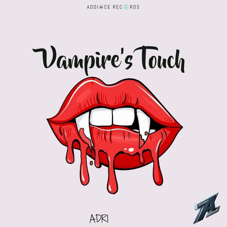 Vampire's Touch ft. Adri | Boomplay Music