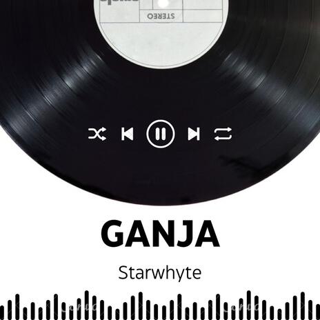 Ganja | Boomplay Music