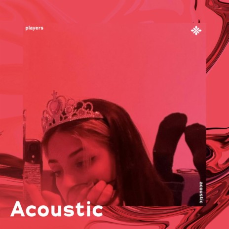 players - acoustic ft. Tazzy | Boomplay Music