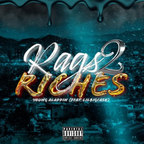 Rags 2 Riches ft. LilBigCash | Boomplay Music