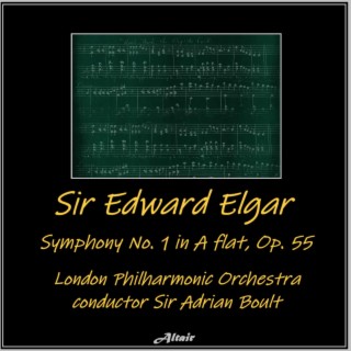 Elgar: Symphony NO. 1 in a Flat, OP. 55