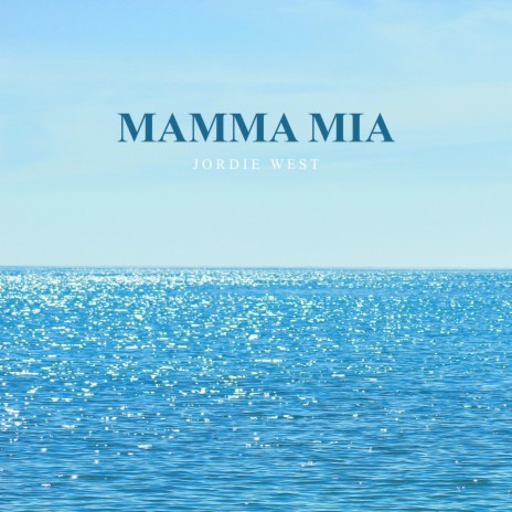 Mamma Mia | Boomplay Music