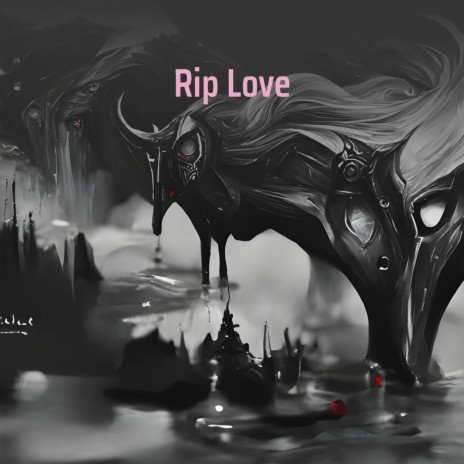 Rip Love | Boomplay Music