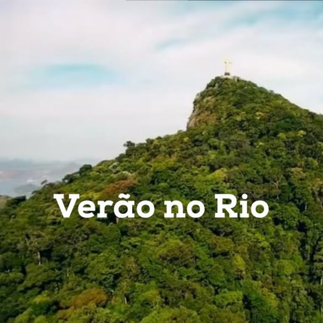 Verão no Rio | Boomplay Music