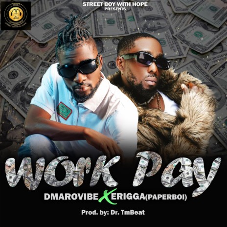 Work Pay ft. Erigga | Boomplay Music