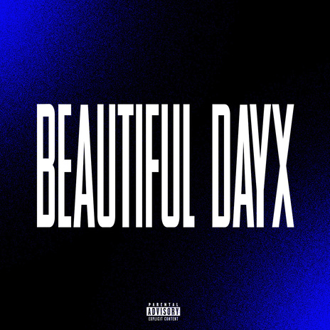 Beautiful DayX | Boomplay Music