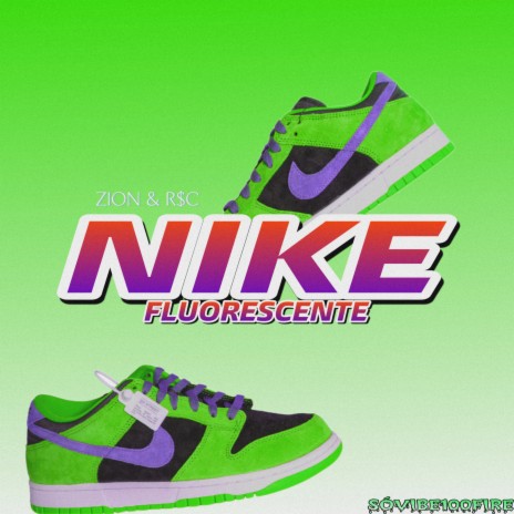 Nike Fluorescente ft. R$C | Boomplay Music