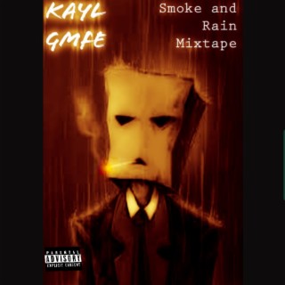 Smoke And Rain Mixtape