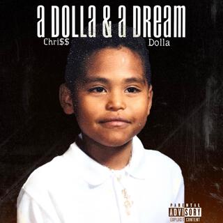 A Dolla & A Dream