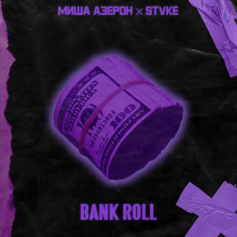 Bank Roll ft. STVKE | Boomplay Music