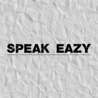Speak Eazy