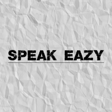 Speak Eazy ft. NBLyfe, KYEE INDACUT, Tokyo P. & JaiiMarko | Boomplay Music