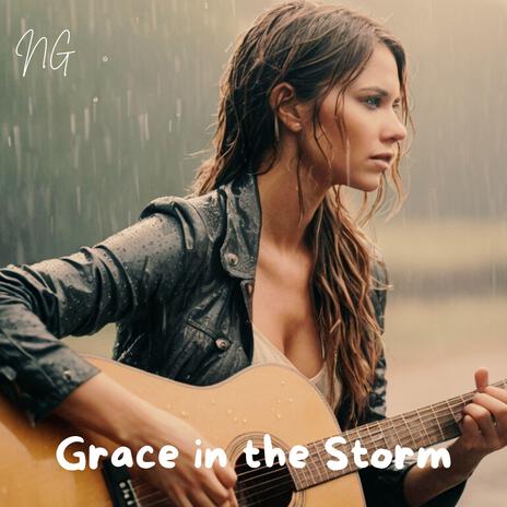 Grace in Storm | Boomplay Music