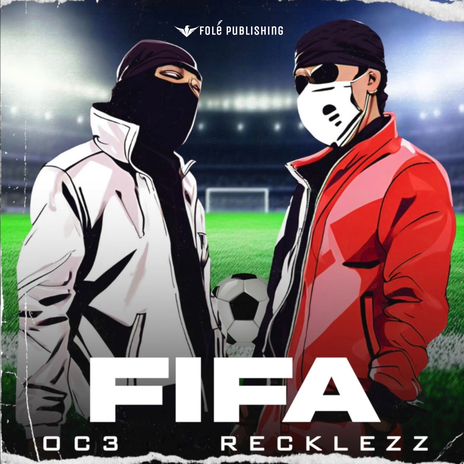 FIFA ft. Recklezz | Boomplay Music