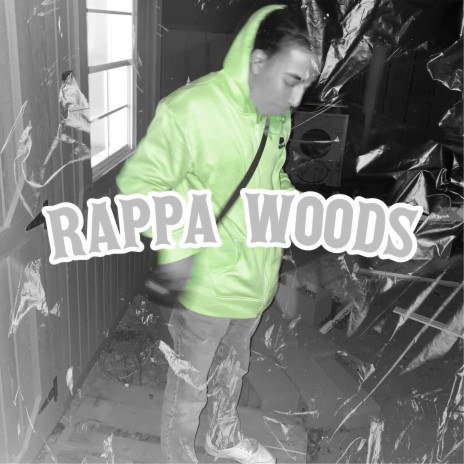 Rappa Woods | Boomplay Music