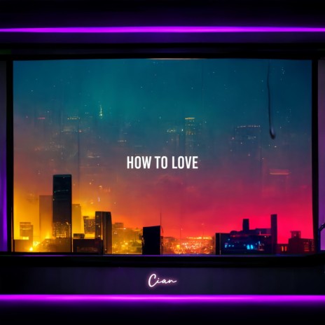 How to Love | Boomplay Music