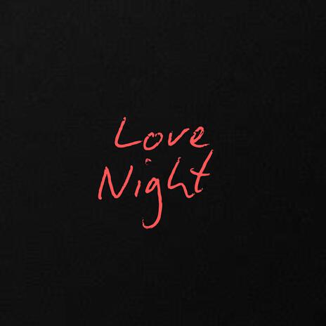 Love night