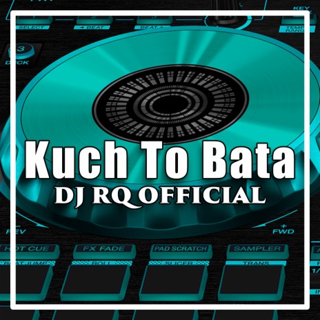 Kuch To Bata | Boomplay Music