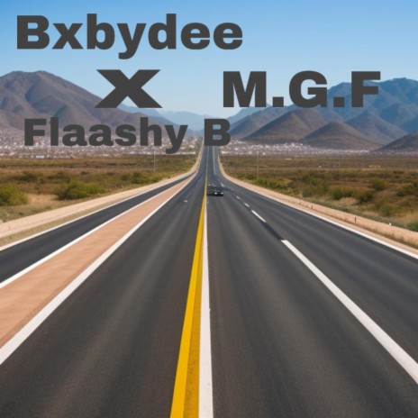 Flaashy B (M.G.F) ft. Bxbydee