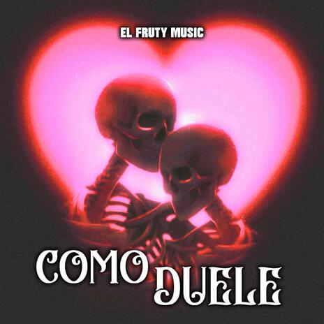 Como Duele | Boomplay Music