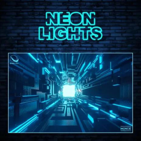 Neon Lights (Extended Mix) | Boomplay Music