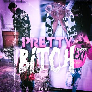 Pretty bitch