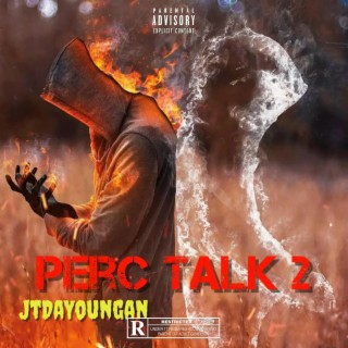 Perc Talk 2