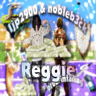 reggie ft. nobleb3ck lyrics | Boomplay Music