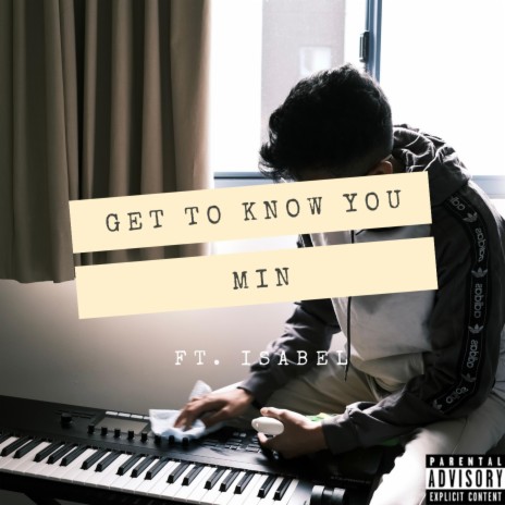 Get To Know You ft. Isabel | Boomplay Music