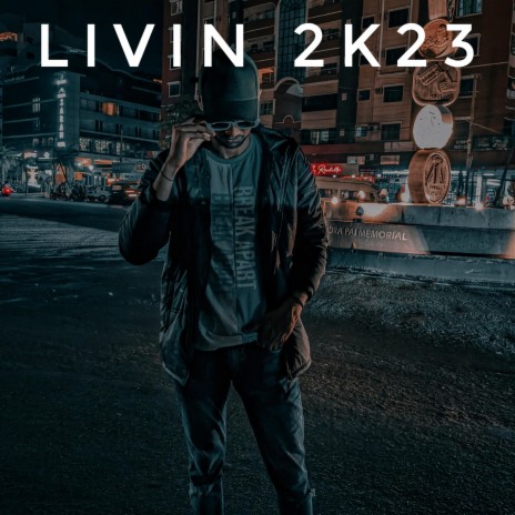 Livin 2k23 | Boomplay Music