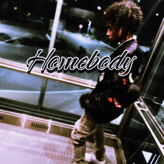 Homebody