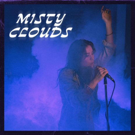misty clouds | Boomplay Music