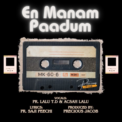 En Manam Paadum ft. Pr. Saji Peechi, Acsah Lalu Daniel & Pr. Lalu T.D.