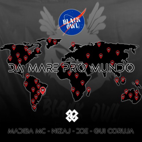 Da Maré Pro Mundo ft. Madiba Mc, Gui Coruja, Nizaj & DDÊ | Boomplay Music