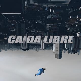 Caída Libre (feat. AnexoFlex & aidi)