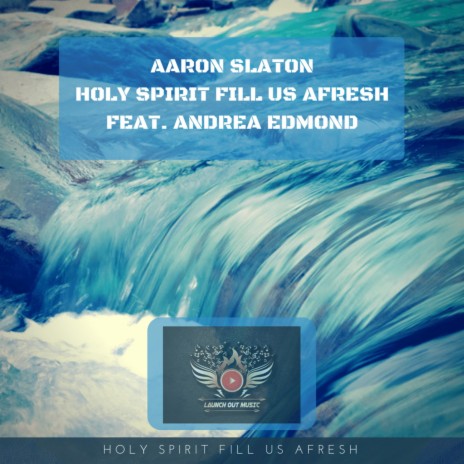 Holy Spirit Fill Us Afresh ft. Andrea Edmond | Boomplay Music