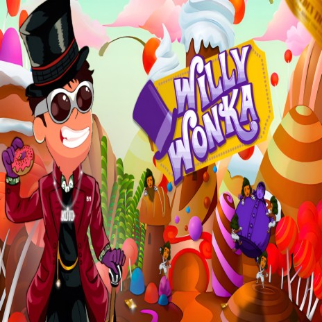 Willy wonka ft. CJKZin & NIKK | Boomplay Music