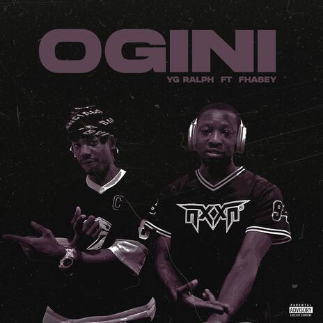 Ogini ft. Fhabey | Boomplay Music