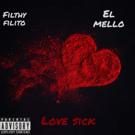 Love Sick ft. El Mello