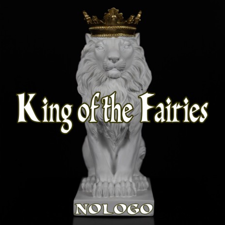 King of the Fairies | Boomplay Music