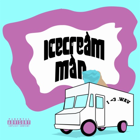Ice Cream Man ft. CBAN$