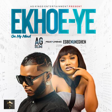 EKHOE_YE ft. Amb Egbenuneghe | Boomplay Music