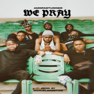 We Pray lyrics | Boomplay Music
