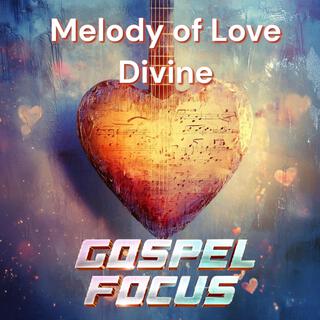 Melody of Love Divine